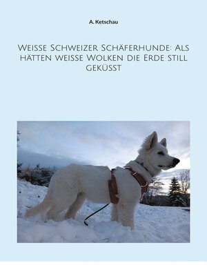 cover image of Weiße Schweizer Schäferhunde